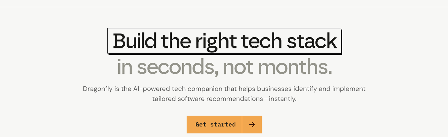 Dragonfly hero — Build the right tech stack in seconds, not months